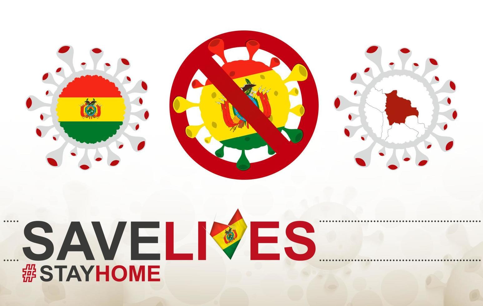 coronavirus cell med bolivia flagga och karta. stoppa covid-19 skylt, slogan rädda liv stanna hemma med bolivias flagga vektor