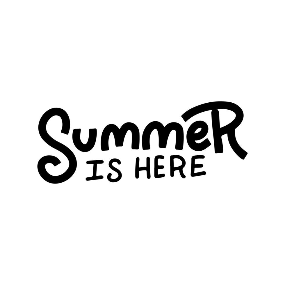 lineare handgezeichnete Phrase Der Sommer ist da. schriftzugdesign für plakate, t-shirts, karten, einladungen, aufkleber, banner, werbung. Vektor lineares Doodle-Konzept.