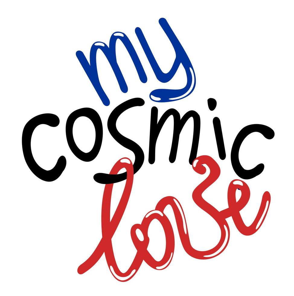 min kosmiska kärlek. text. slogan. vektor