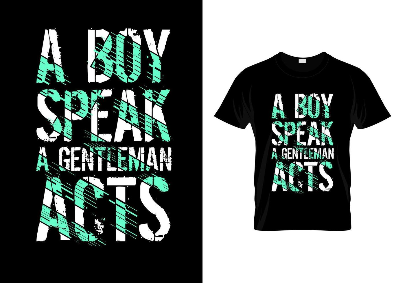 ein Junge spricht Gentleman handelt Typografie-T-Shirt-Design vektor