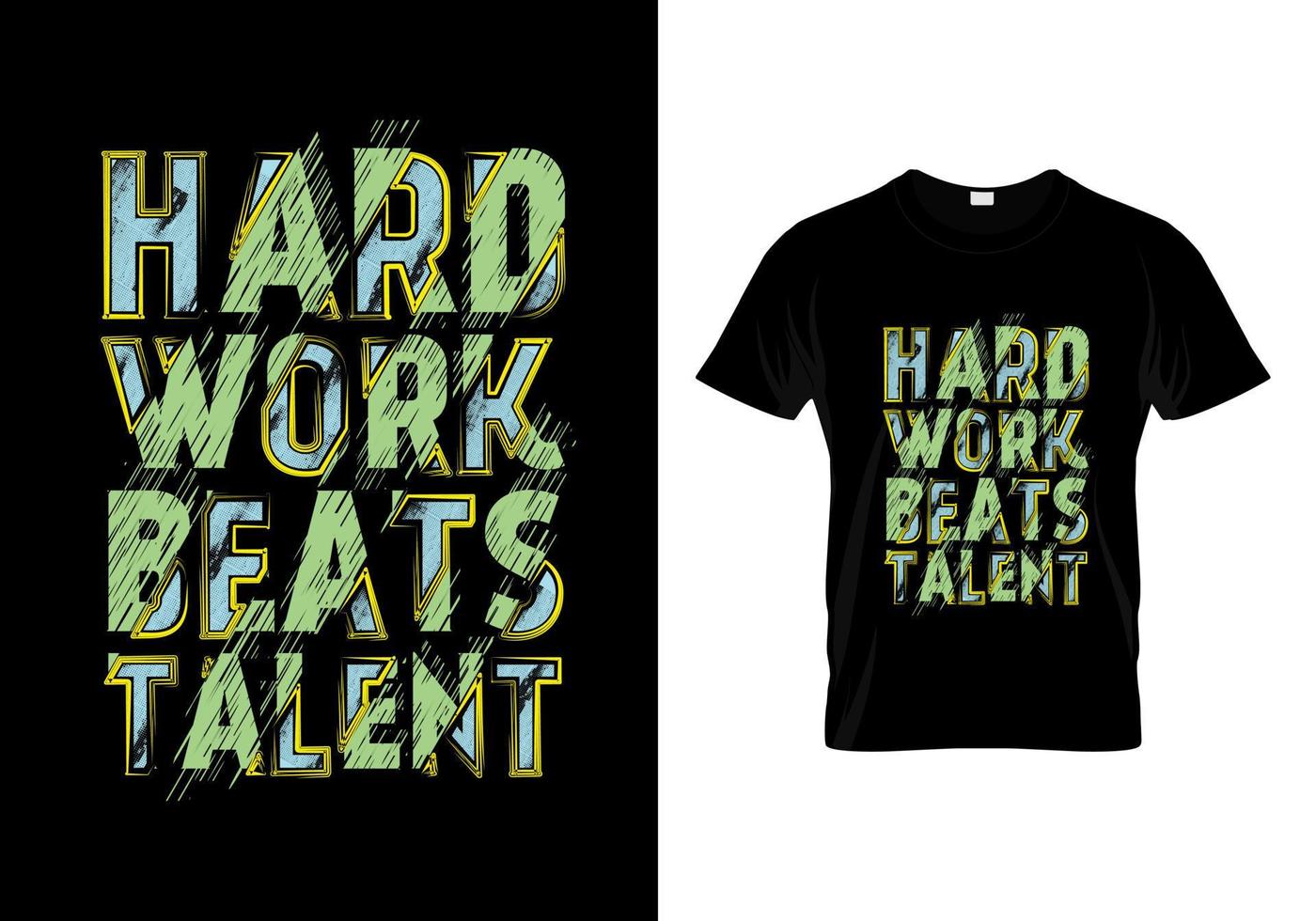 harte arbeit schlägt talent typografie t-shirt design vektor