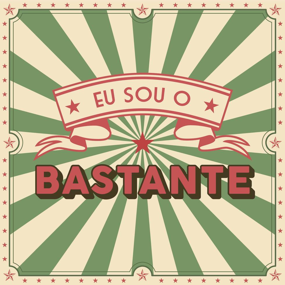åldrad positiv affisch på brasiliansk portugisiska. översättning - jag räcker. vektor