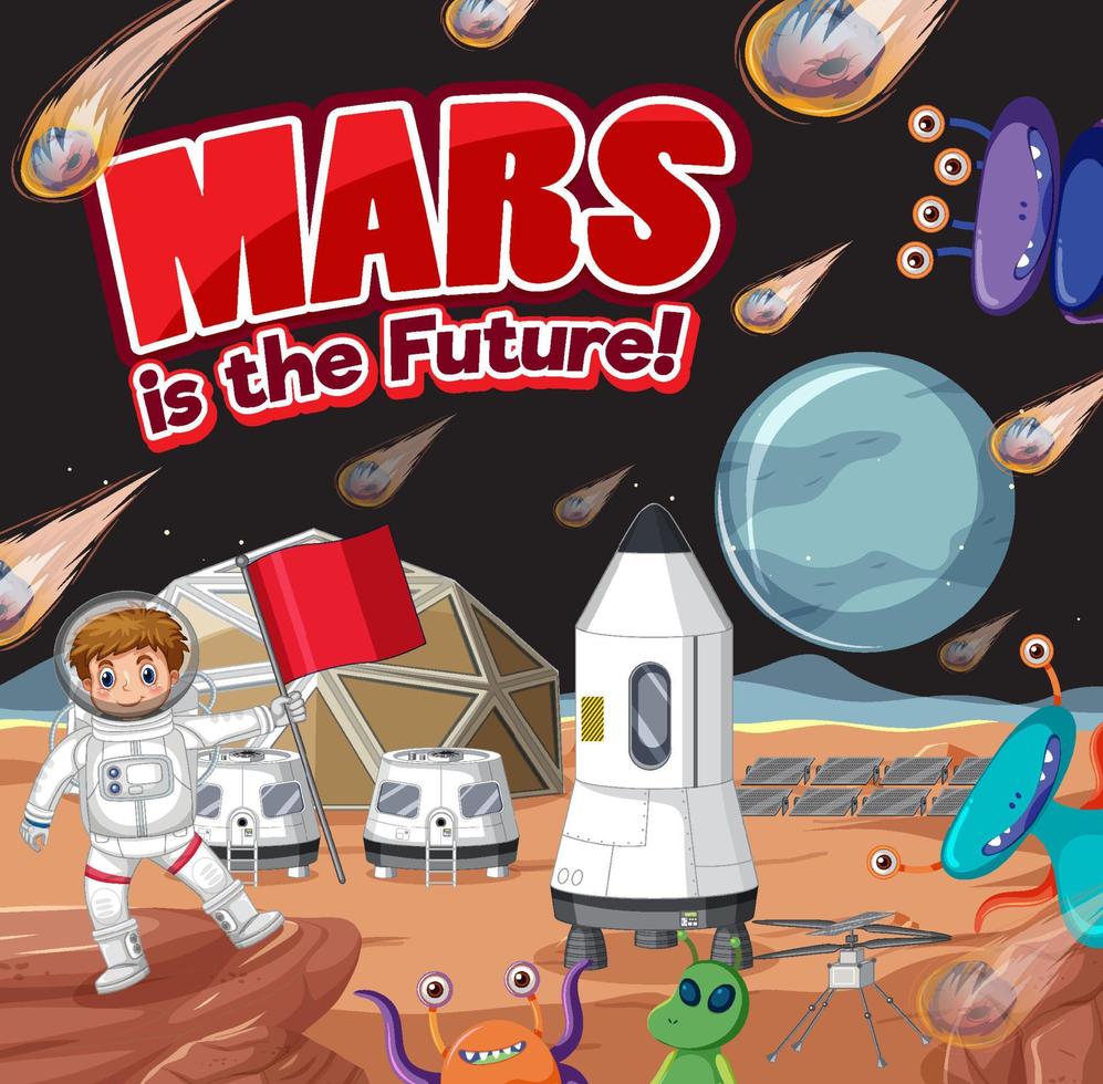 mars är framtiden med astronaut och utomjording på planetscenen vektor