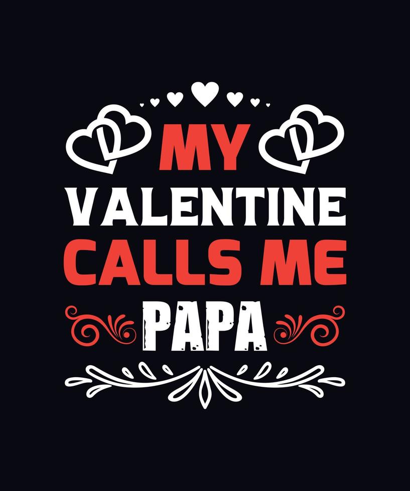 Mein Valentinsgruß nennt mich Papa vektor