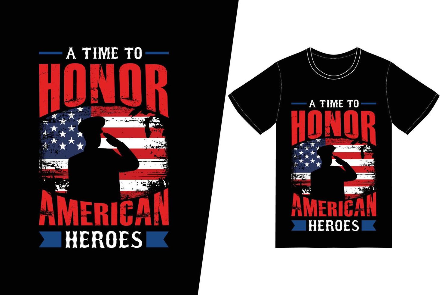 en tid för att hedra amerikanska hjältars t-shirtdesign. minnesdag t-shirt design vektor. för t-shirttryck och andra användningsområden. vektor
