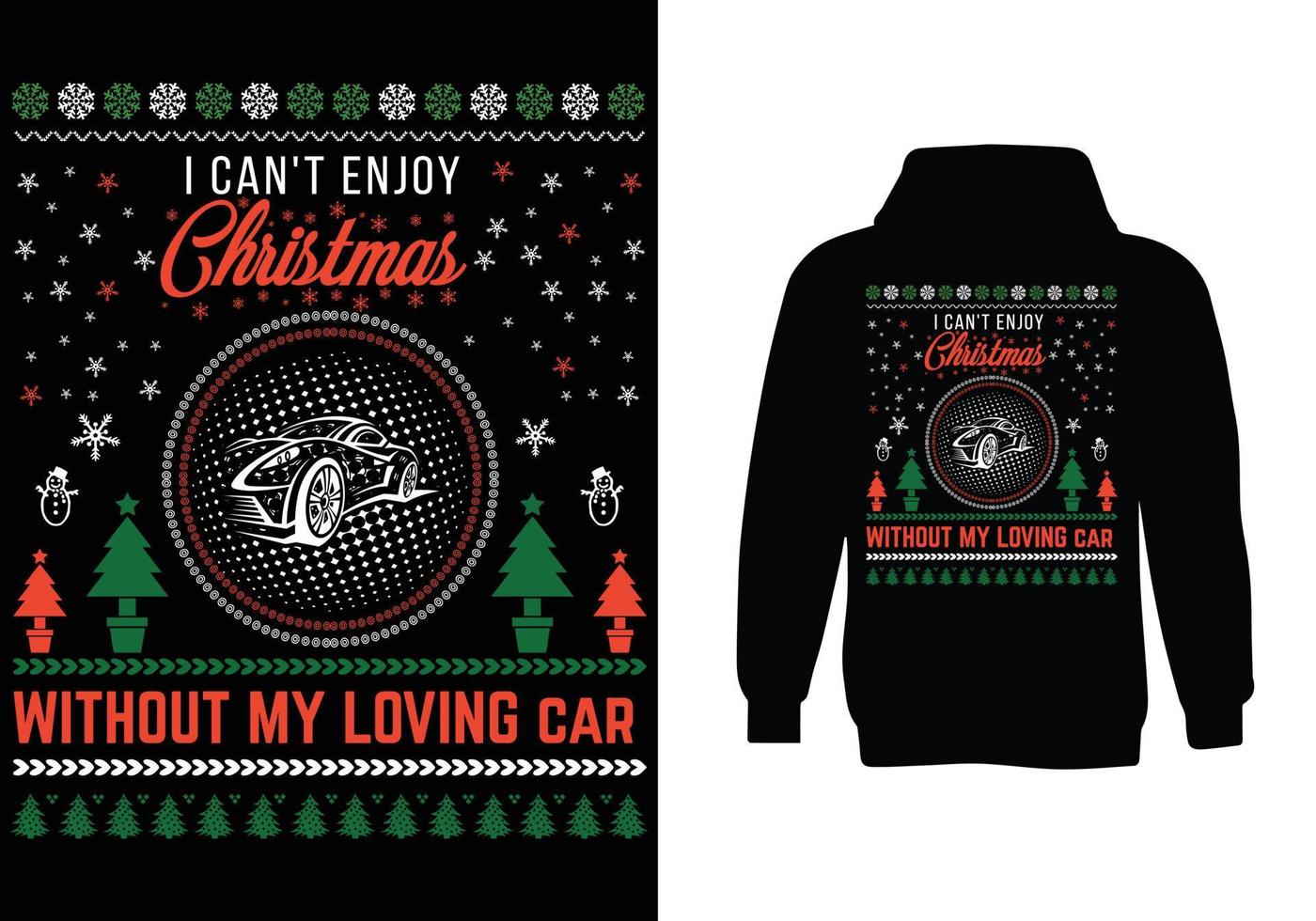 ich kann weihnachten nicht ohne mein liebevolles autopullover-design genießen vektor