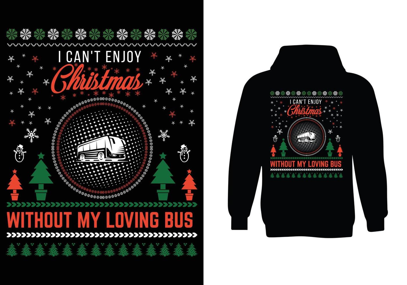 Ich kann Weihnachten nicht ohne mein liebevolles Buspullover-Design genießen vektor