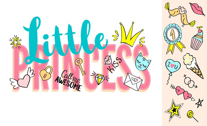 Lilla prinsessan bokstäver med flickaktiga klotter och handritade fraser för kortdesign, flickans t-shirt, affischer. Handritad slogan. vektor