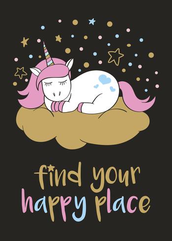 Magisches niedliches Einhorn in der Cartoonart mit Handbeschriftung Finden Sie Ihren glücklichen Platz. Gekritzeleinhorn, das auf einer Wolke schläft. Vector Illustration für Karten, Poster, Kindert-shirt Drucke, Textildesign.