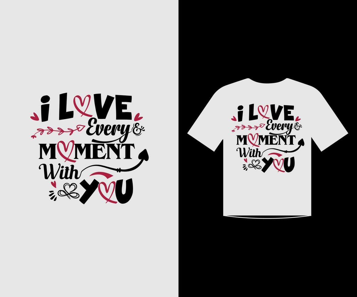 Ich liebe dich jeden Moment mit dir. design für valentinstag t-shirt, tassen, tasche und pod vektor
