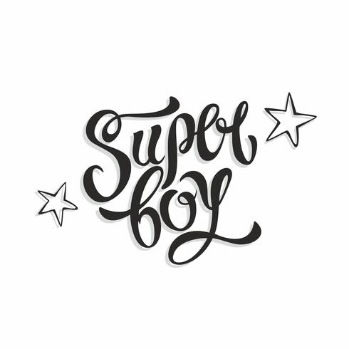 Super Junge. Stylische Modebeschriftung. Inspirierende Schriftzüge für Kleidung. Stars.Vector Abbildung. vektor