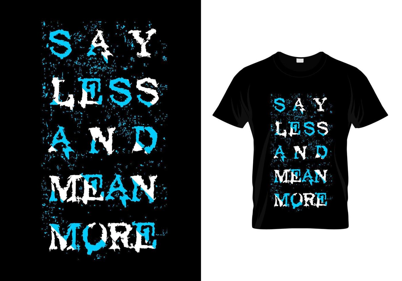 säg mindre betyder mer typografi t-shirt design vektor