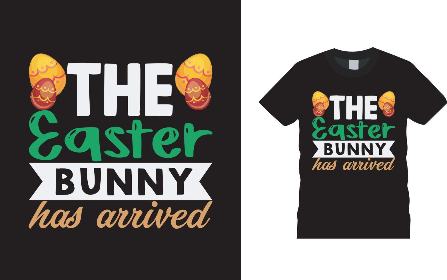 der osterhase ist angekommen ostertag t-shirt design, bekleidung, vektorillustration, grafikvorlage, druck auf anfrage, textilstoffe, retro-stil, typografie, vintage, oster-t-stück vektor