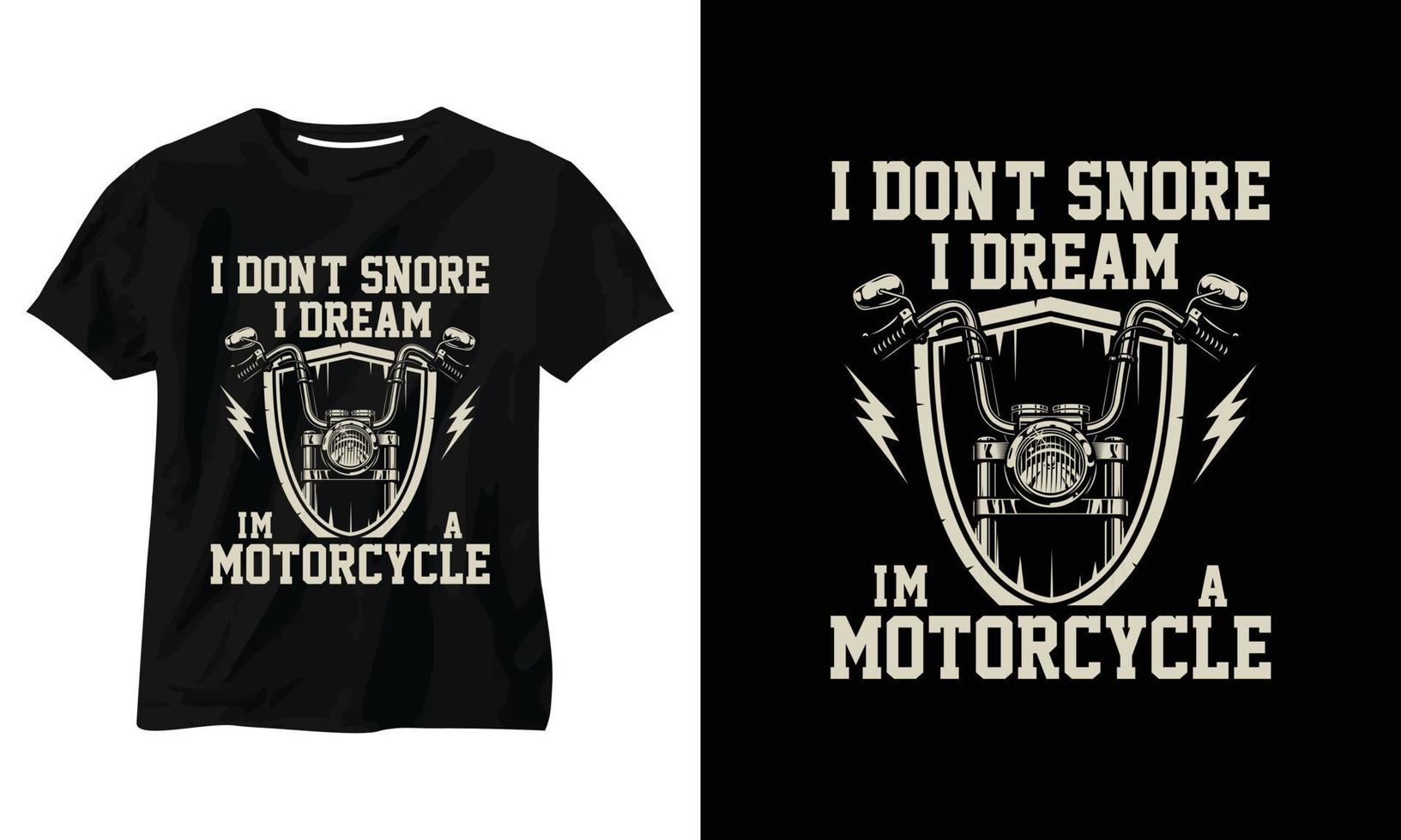 jag snarkar inte jag drömmer att jag är en t-shirtdesigner för en motorcykel vektor