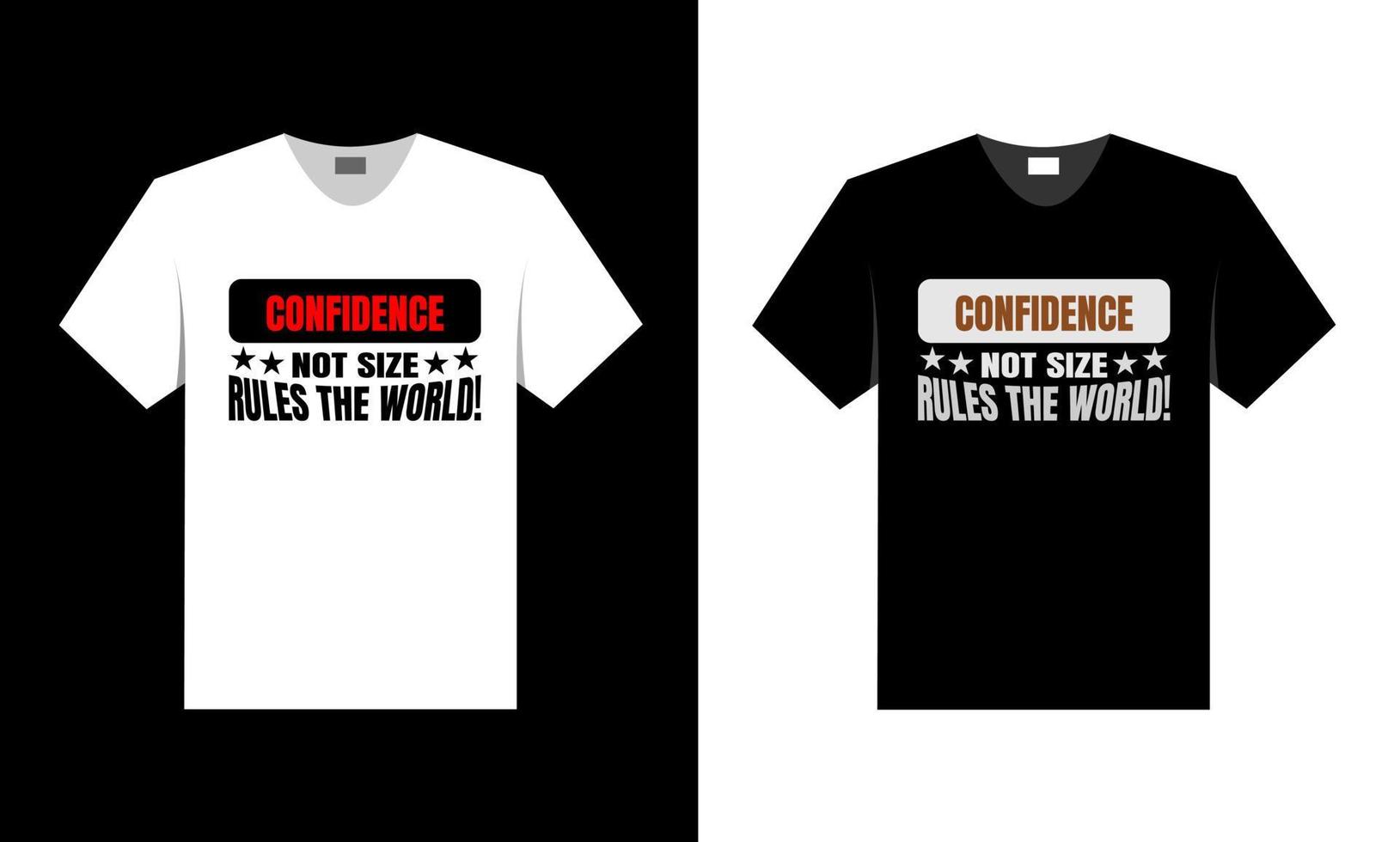 självförtroende inte storlek styr världen. bästa t-shirt design. vektor