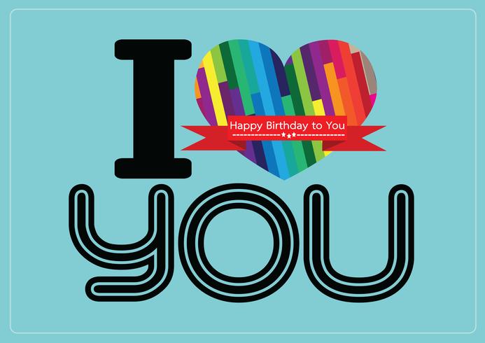 ich liebe dich und alles Gute zum Geburtstagkarten-Ideenentwurf vektor