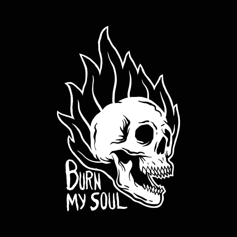 bränn min själ typografi med dödskalle och eld för t-shirtdesign vektor