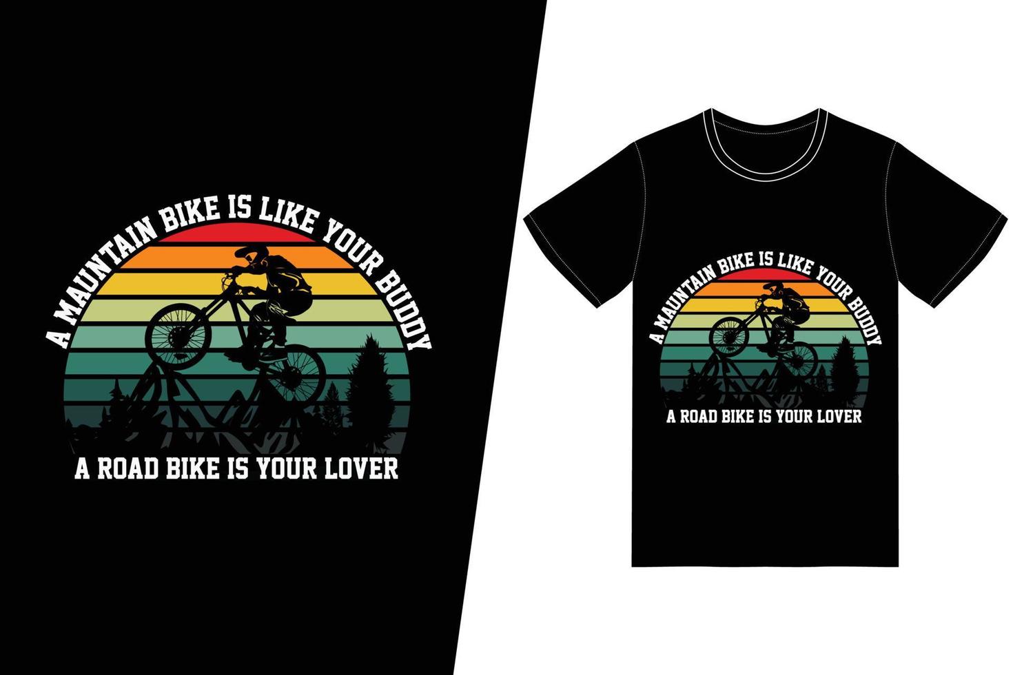 en mountainbike är som din kompis. en landsvägscykel är din älskares t-shirtdesign. motorcykel t-shirt design vektor. för t-shirttryck och andra användningsområden. vektor