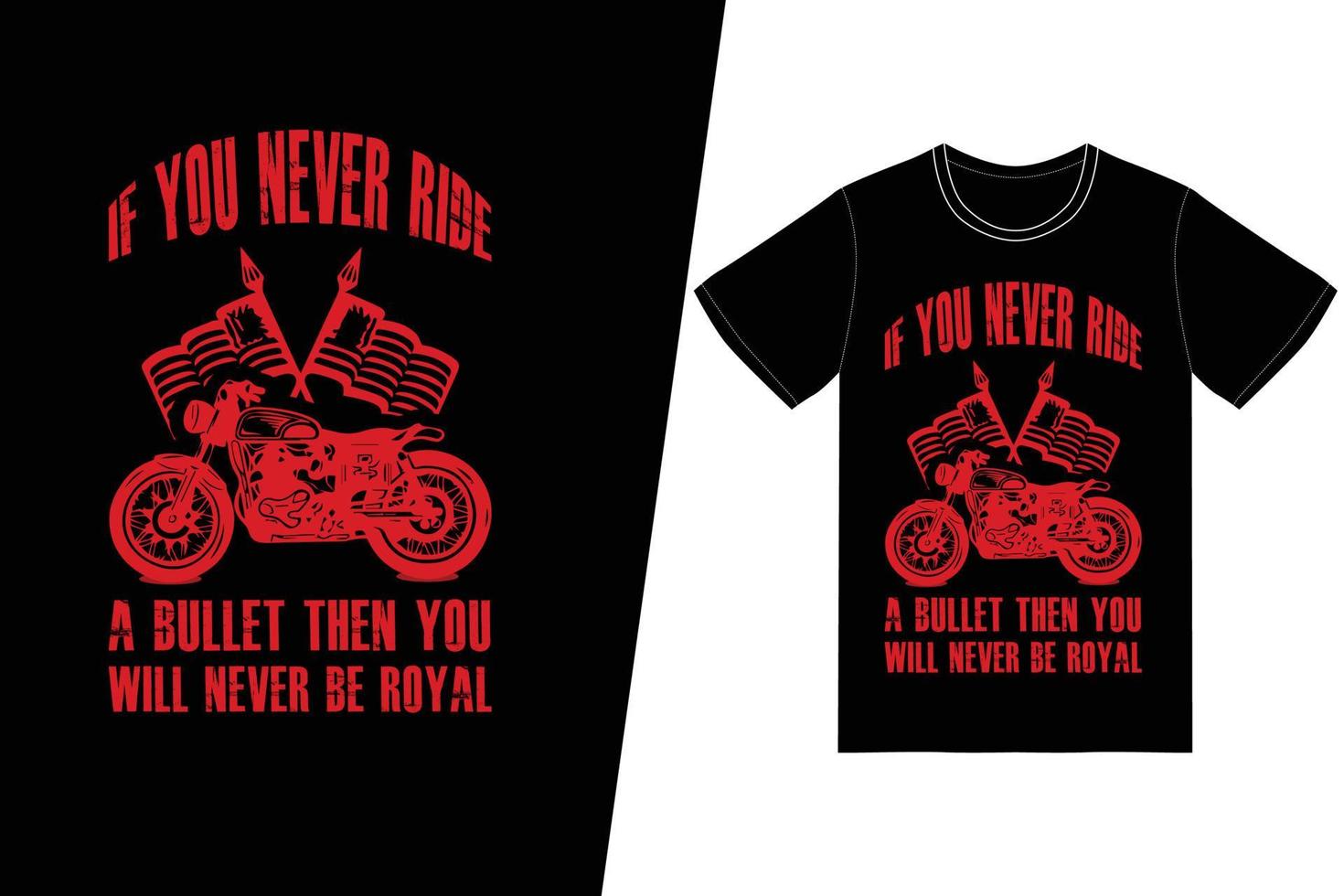 om du aldrig rider en kula kommer du aldrig att bli kunglig t-shirtdesign. motorcykel t-shirt design vektor. för t-shirttryck och andra användningsområden. vektor