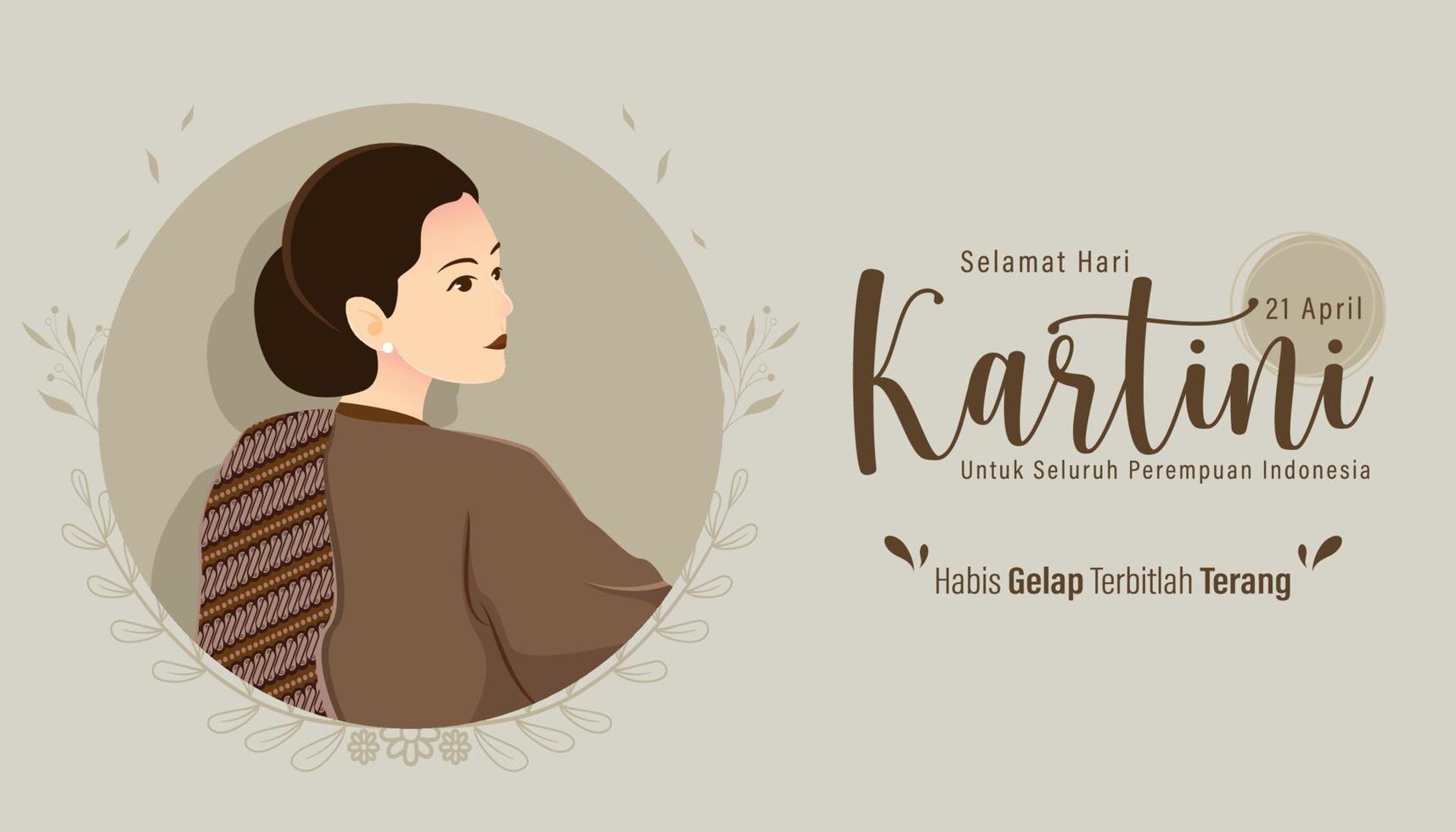 selamat hari kartini betyder glad kartini-dag. kartini är en indonesisk kvinnlig hjälte. habis gelap terbitlah terang betyder efter mörkret kommer ljus. vektor illustration.