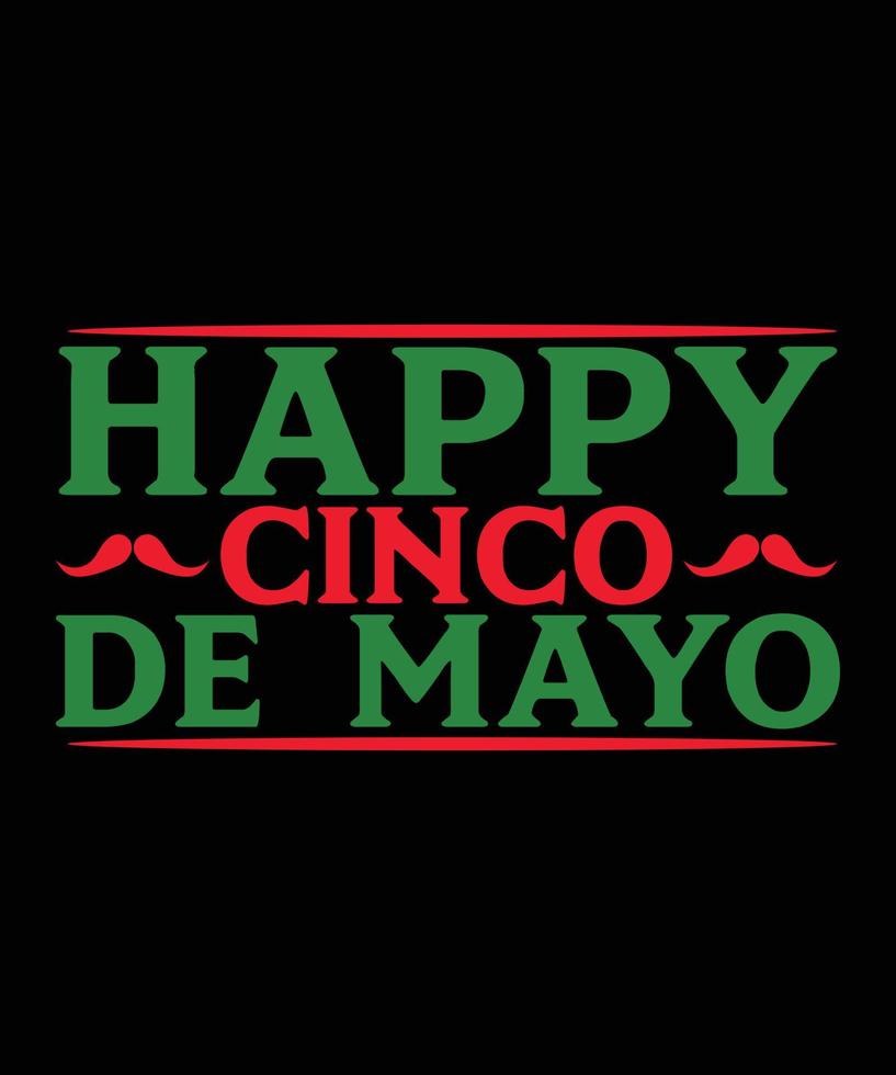 Happy Cinco de Mayo Party Männer Frauen Jugend T-Shirt Design vektor