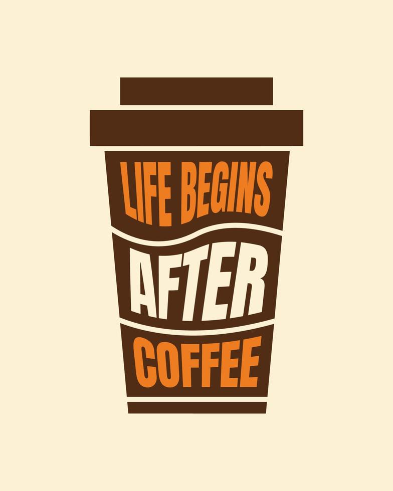 citat om kaffe. livet börjar efter kaffe. design för kafédekoration. utskrivbar typografi design vektor för café.