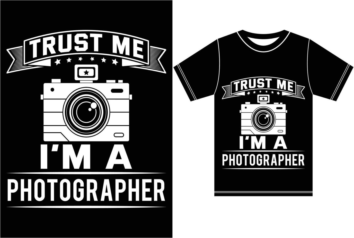 Vertrauen Sie mir, ich bin eine Fotografie. Fotografie-T-Shirt-Design vektor
