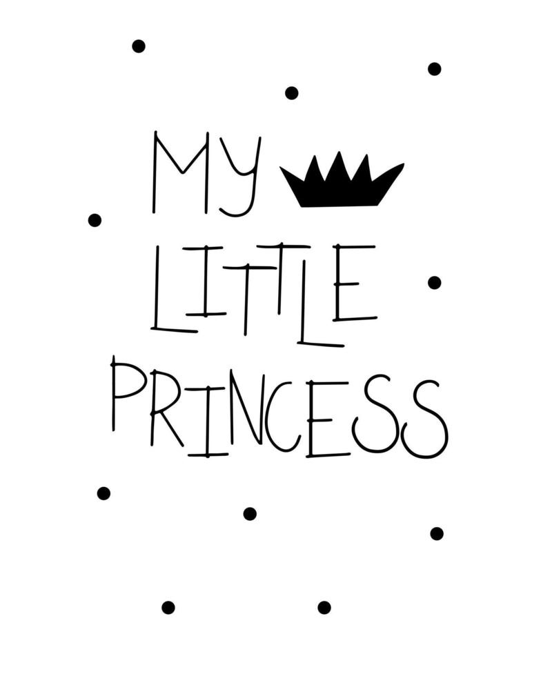 Grafikposter im skandinavischen Stil mit dem Schriftzug My Little Princess im minimalistischen Stil vektor