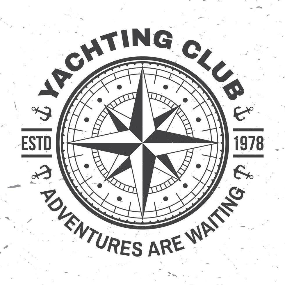 yachtklubbmärke. vektor. koncept för yachting skjorta, tryck, stämpel eller tee. vintage typografi design med marin vindros och kompass siluett. äventyr väntar vektor