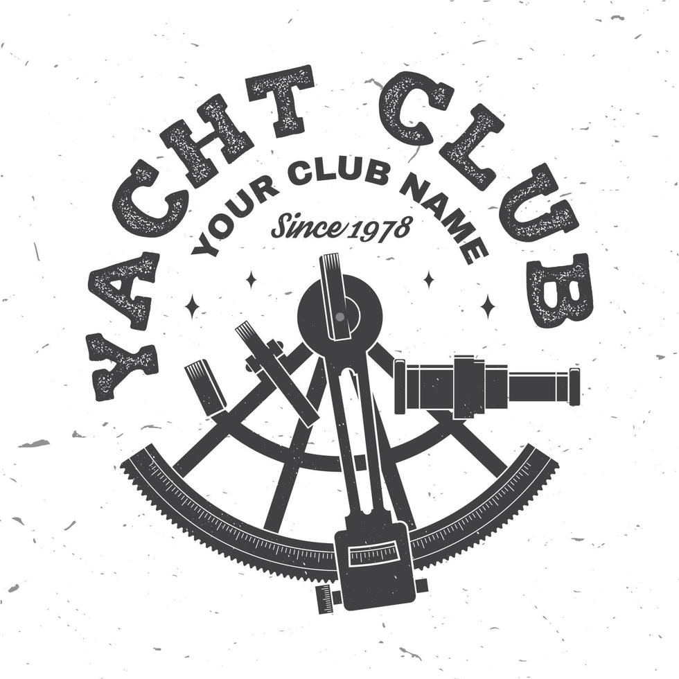 yachtklubbmärke. vektor. koncept för yachting skjorta, tryck, stämpel eller tee. vintage typografi design med sextant siluett. havsäventyr. vektor