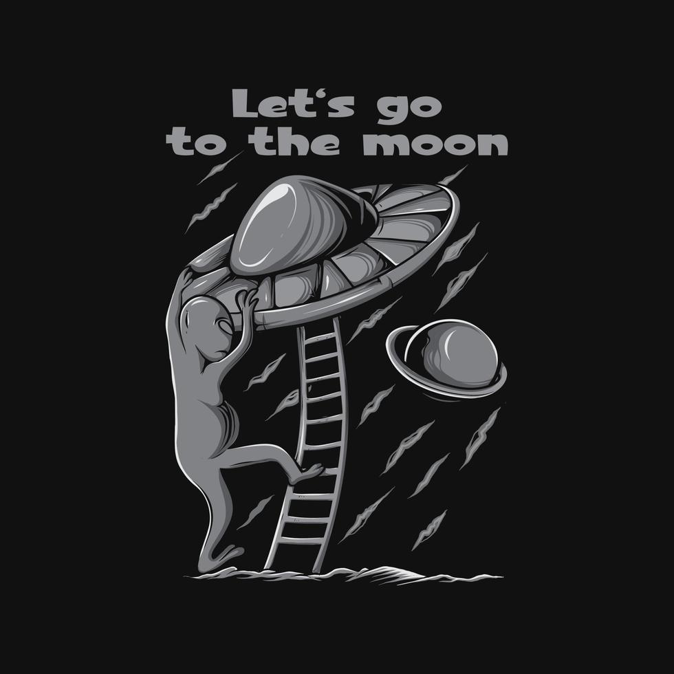 främmande ufo-illustration med let's go to the moon bokstäver svart och vitt vektor