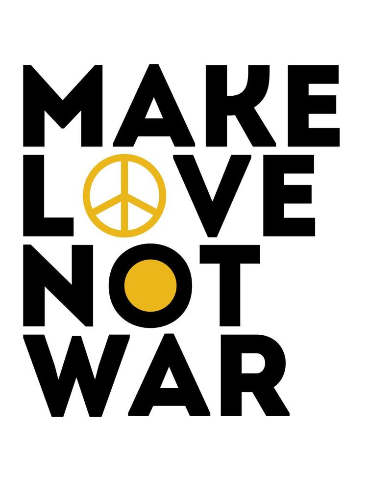 motivationsaffisch gör kärlek inte krig. vektor illustration