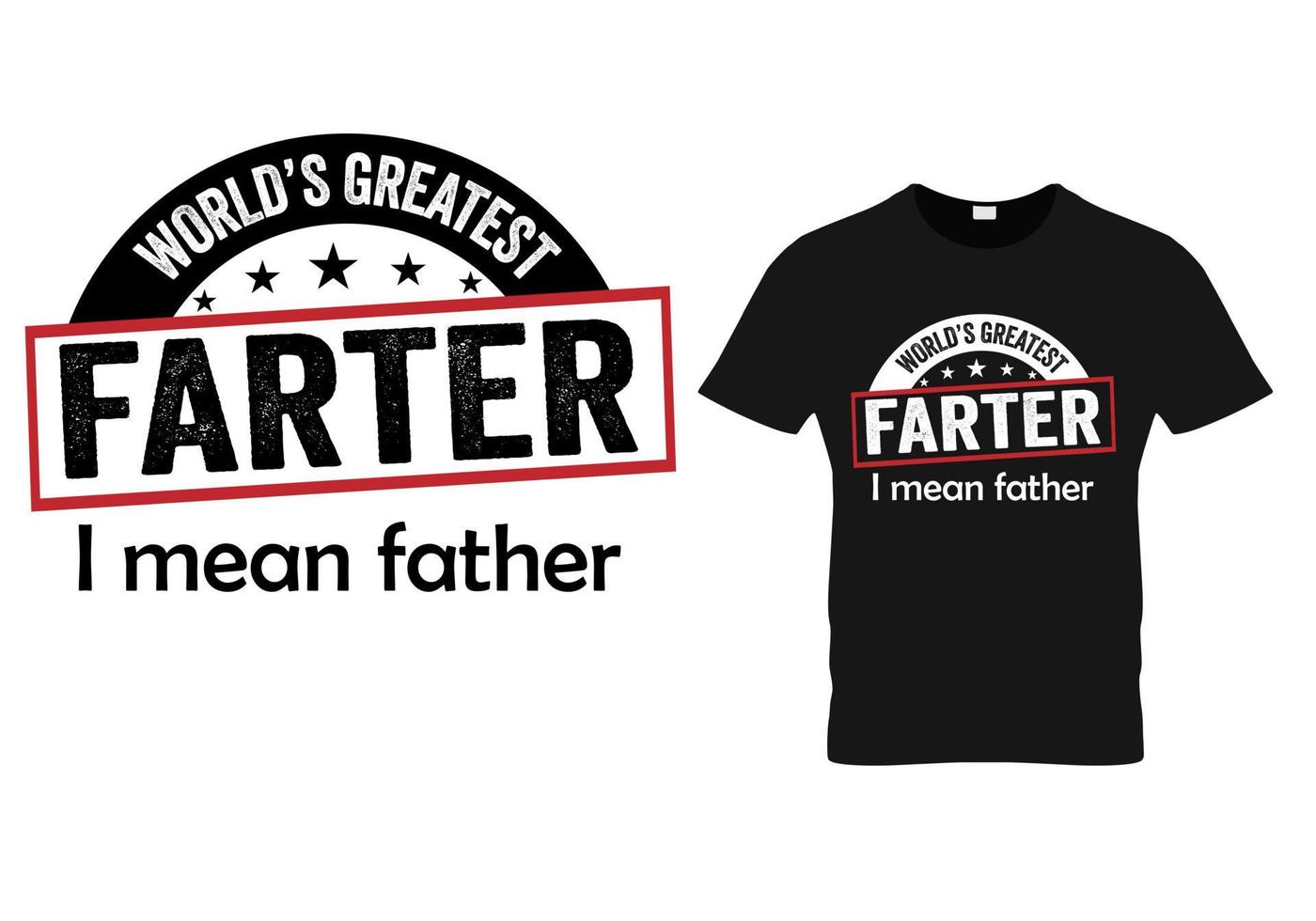 världens största farter jag menar far. pappa t-shirt design vektor
