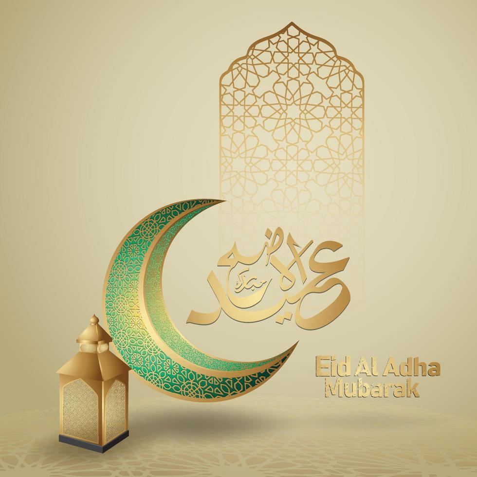 lyxig eid al adha mubarak islamisk design med halvmåne, lykta och arabisk kalligrafi, mall islamisk utsmyckad gratulationskort vektor