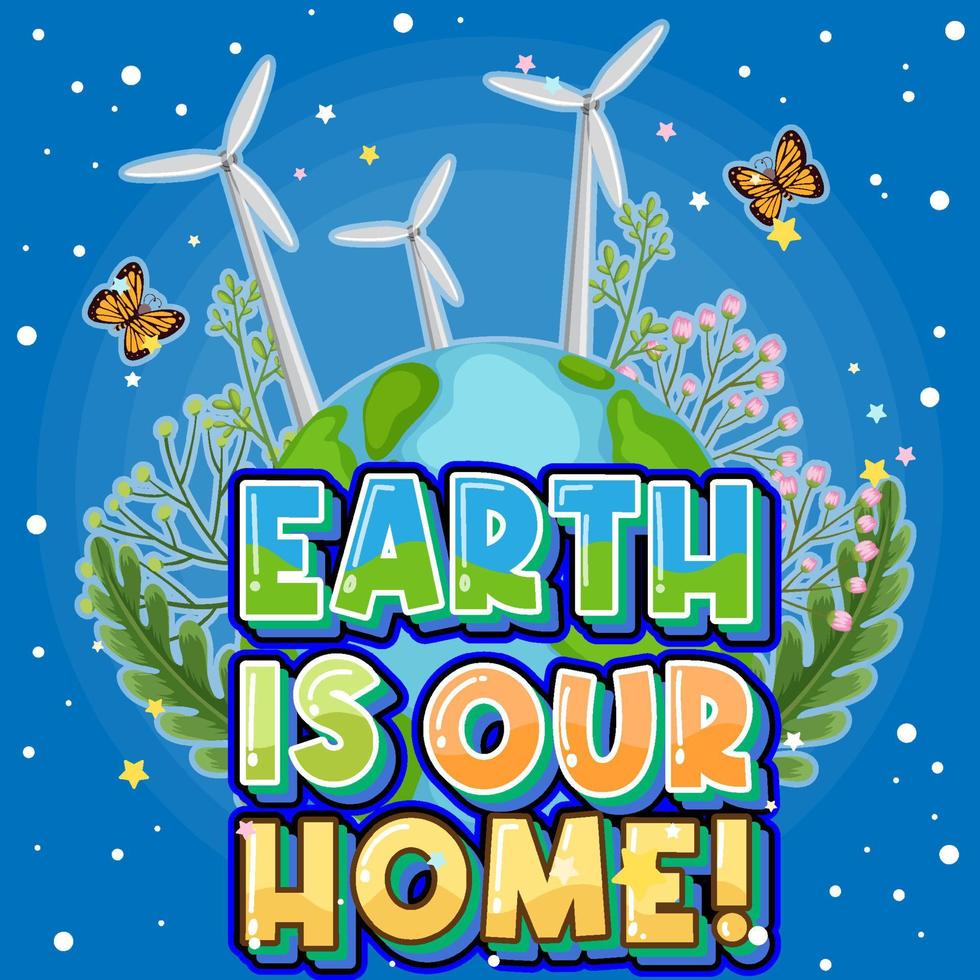 Erde ist unser Zuhause Posterdesign vektor
