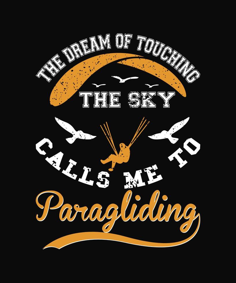 drömmen om att röra vid himlen kallar mig till paragliding t-shirt design gratis vektor