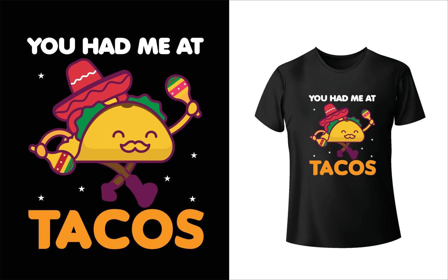 Sie haben mich beim Tacos-T-Shirt-Design unterstützt vektor