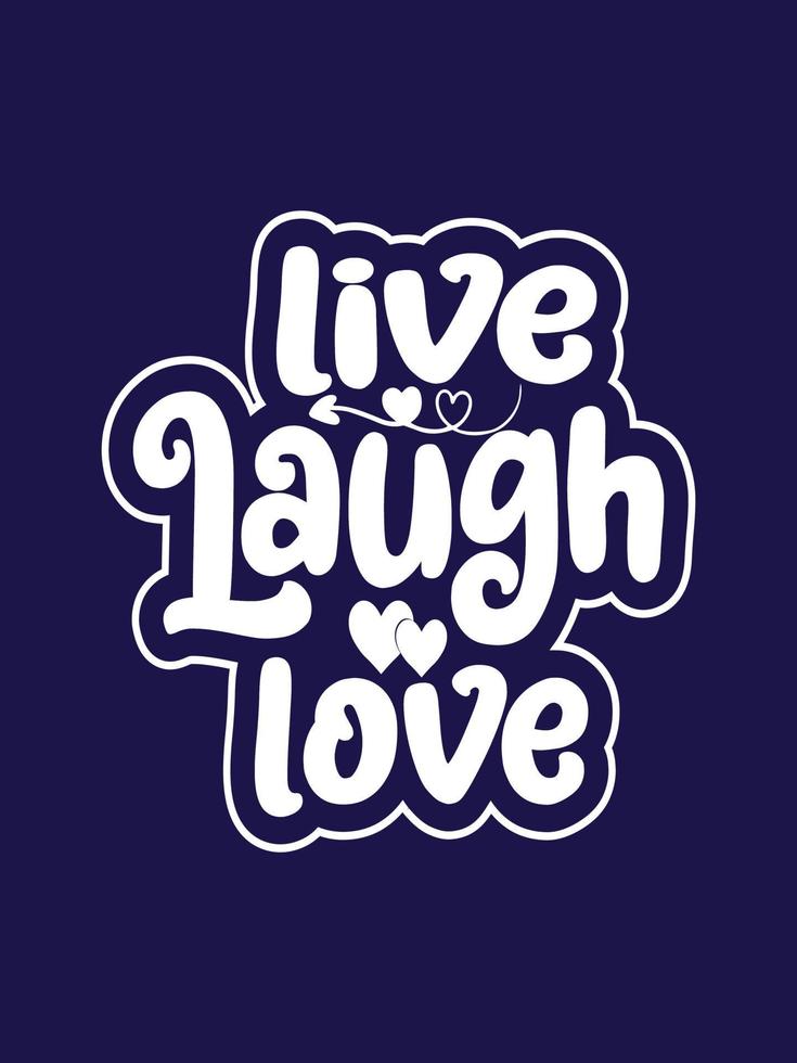 Live-Lachen-Liebe-Typografie-T-Shirt-Design vektor