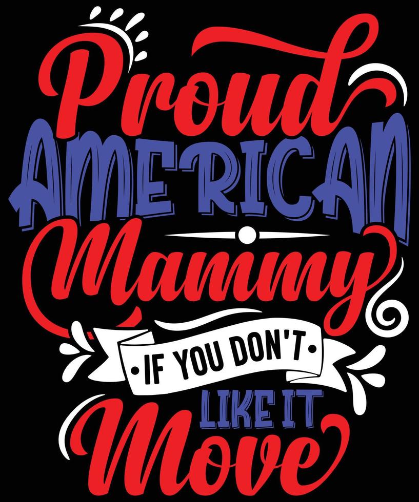 stolt amerikansk mammy t-shirt design för mamma vektor