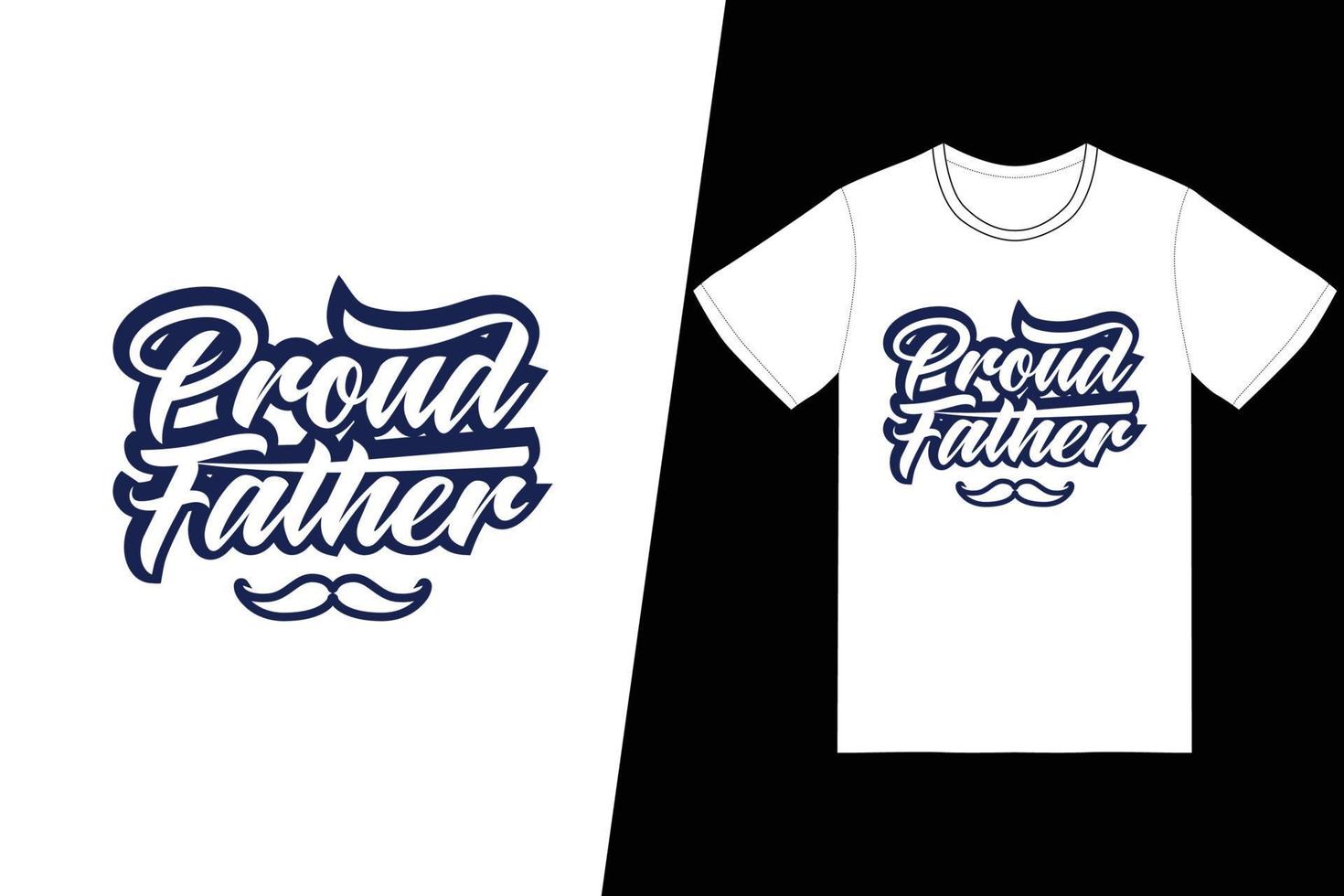 stolzer vater t-shirt design. Vatertags-T-Shirt-Designvektor. für T-Shirt-Druck und andere Zwecke. vektor