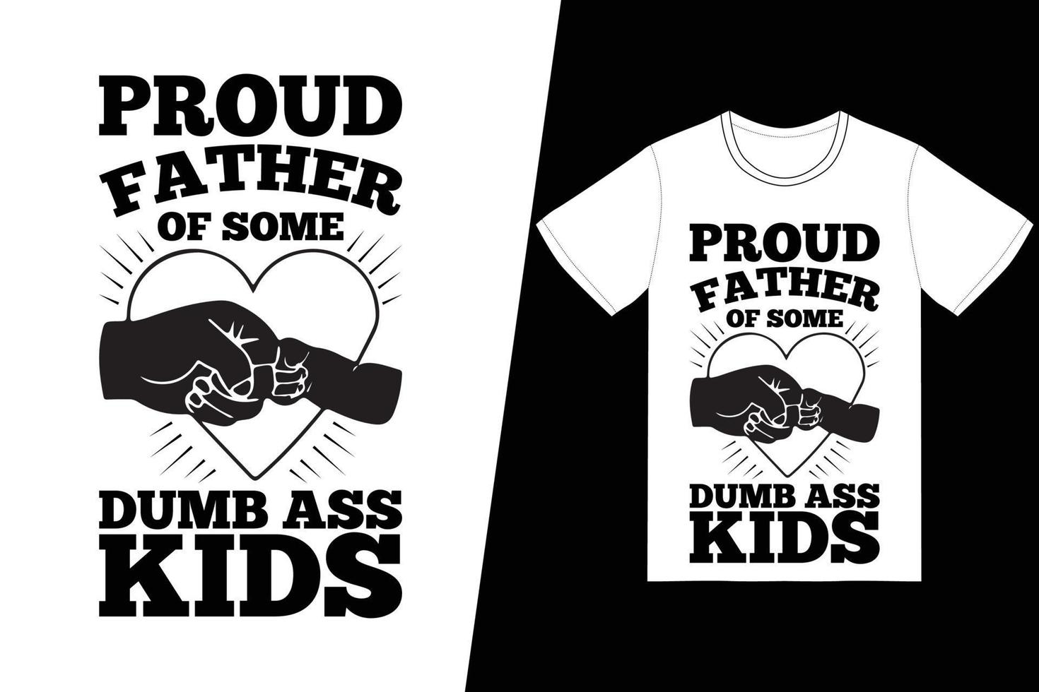 stolzer Vater eines dummen Kinder-T-Shirt-Designs. Vatertags-T-Shirt-Designvektor. für T-Shirt-Druck und andere Zwecke. vektor