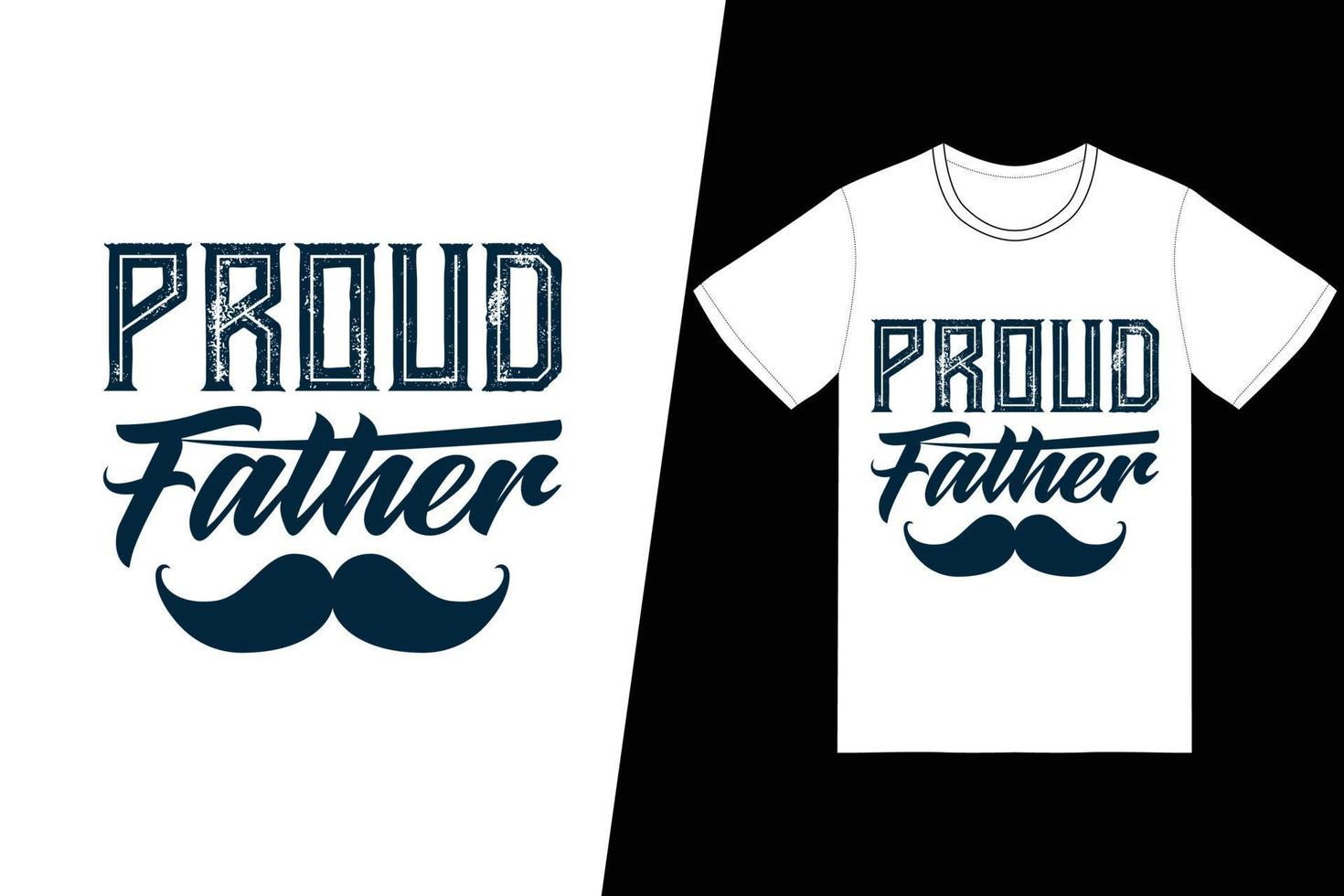 stolzer vater t-shirt design. Vatertags-T-Shirt-Designvektor. für T-Shirt-Druck und andere Zwecke. vektor