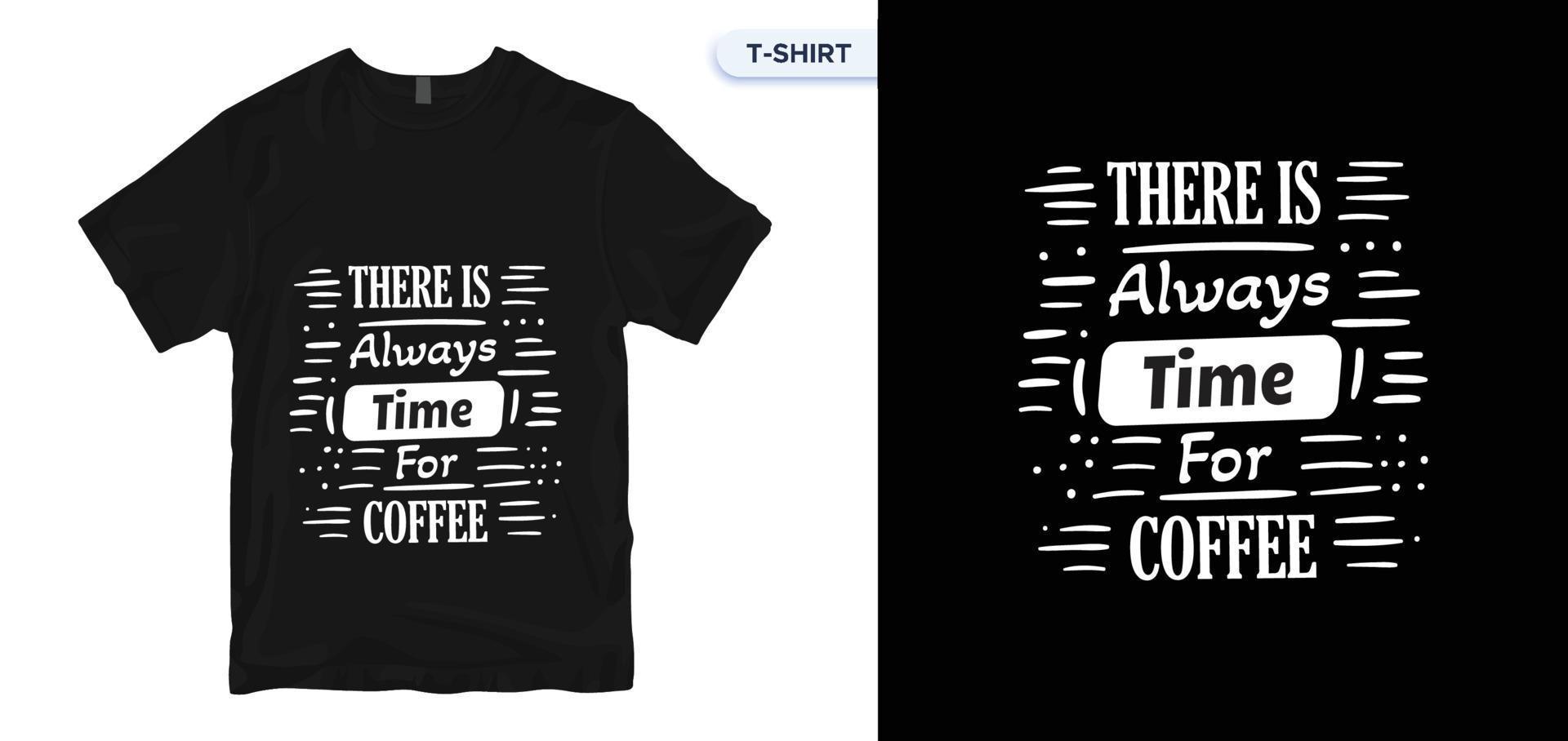 Kaffee-Typografie-T-Shirt-Design. Vektordruck, Typografie, Poster. globale Muster. vektor