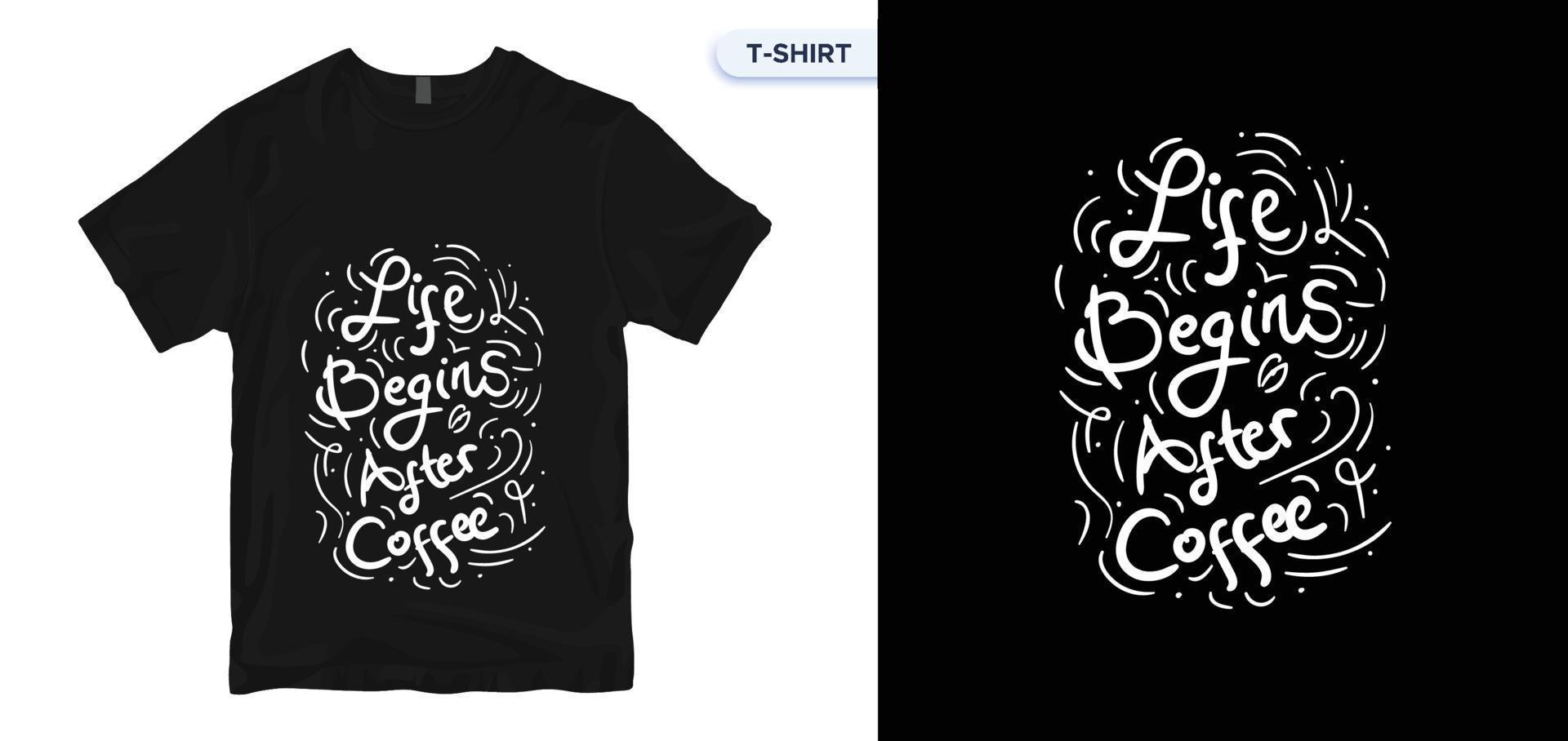 Kaffee-Typografie-T-Shirt-Design. Vektordruck, Typografie, Poster. globale Muster. vektor