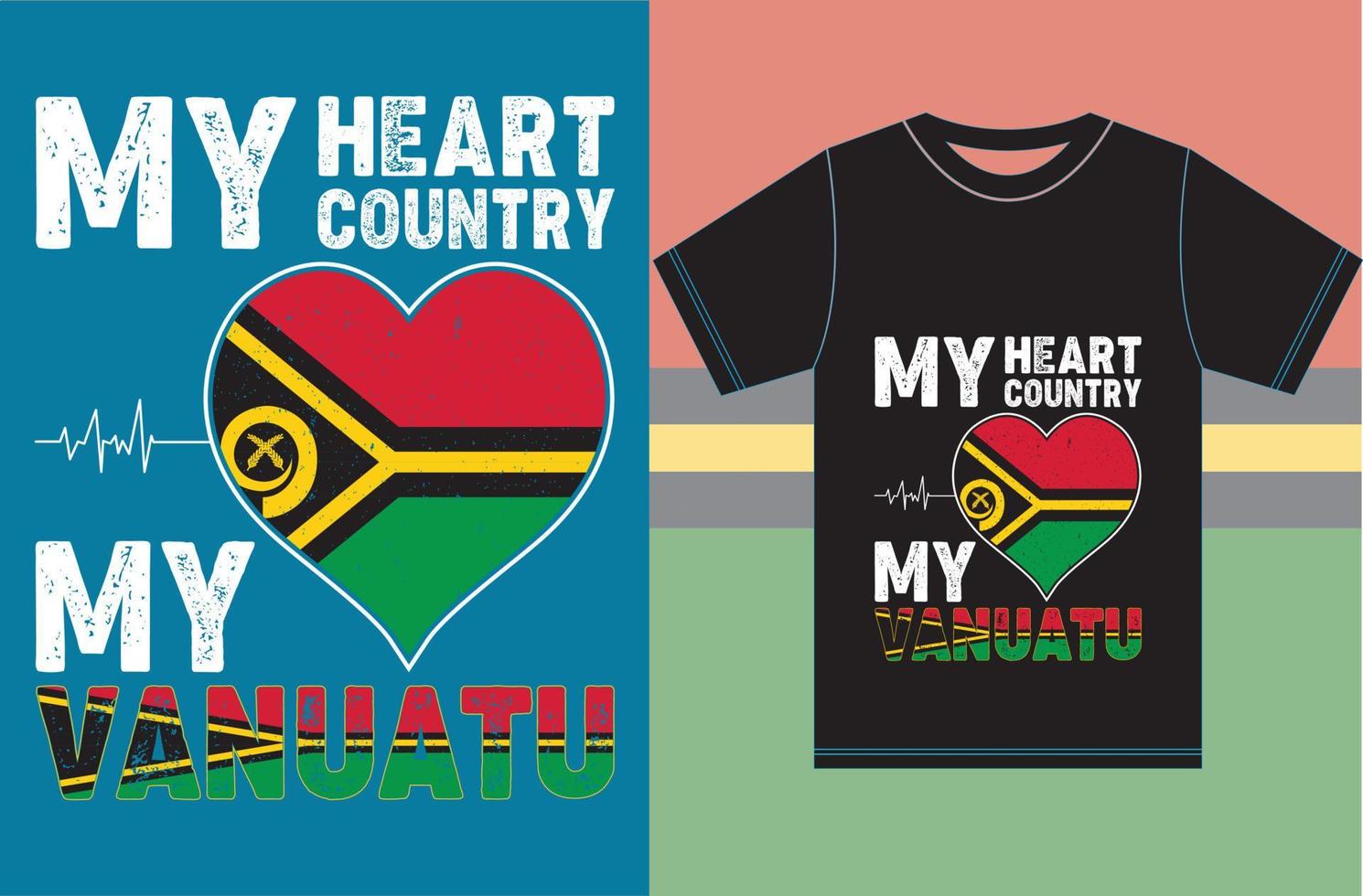 Mein Herz, mein Land, mein Vanuatu. Vanuatu-Flaggen-T-Shirt-Design vektor
