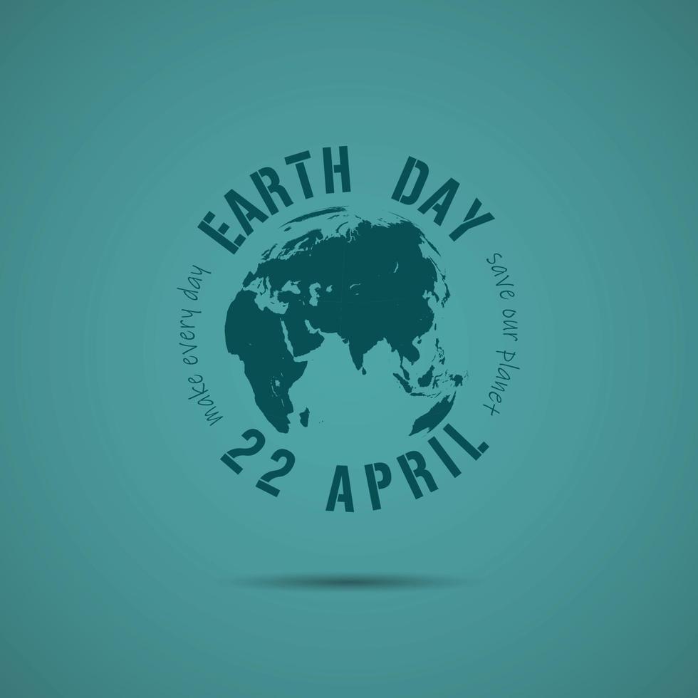 världen jordens dag koncept. vektor illustration. rädda jorden koncept. 22 april text make every day earth day 22 april - rädda vår planet