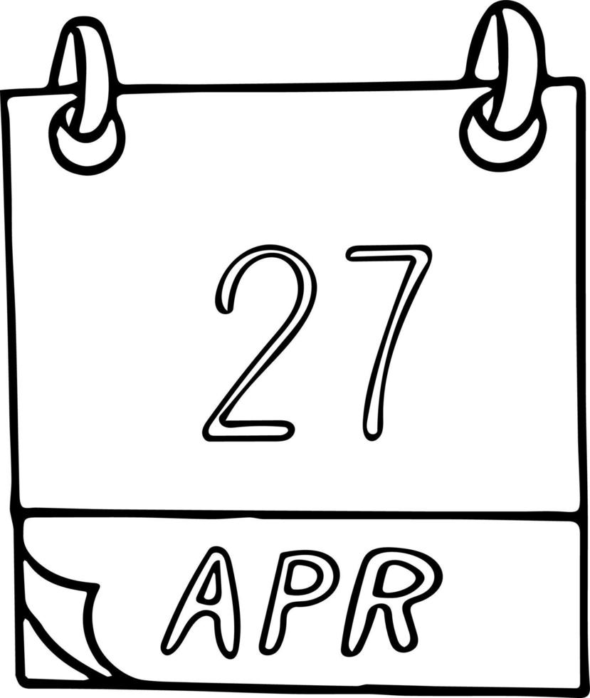 kalender hand dras i doodle stil. 27 april dag, datum. ikon, klistermärke element för design. planering, affärssemester vektor