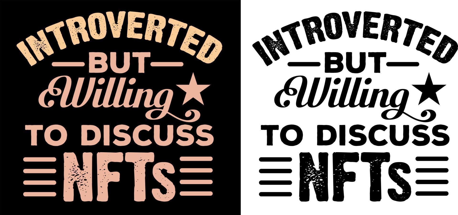 introvert men villig att diskutera nfts t-shirt design vektor