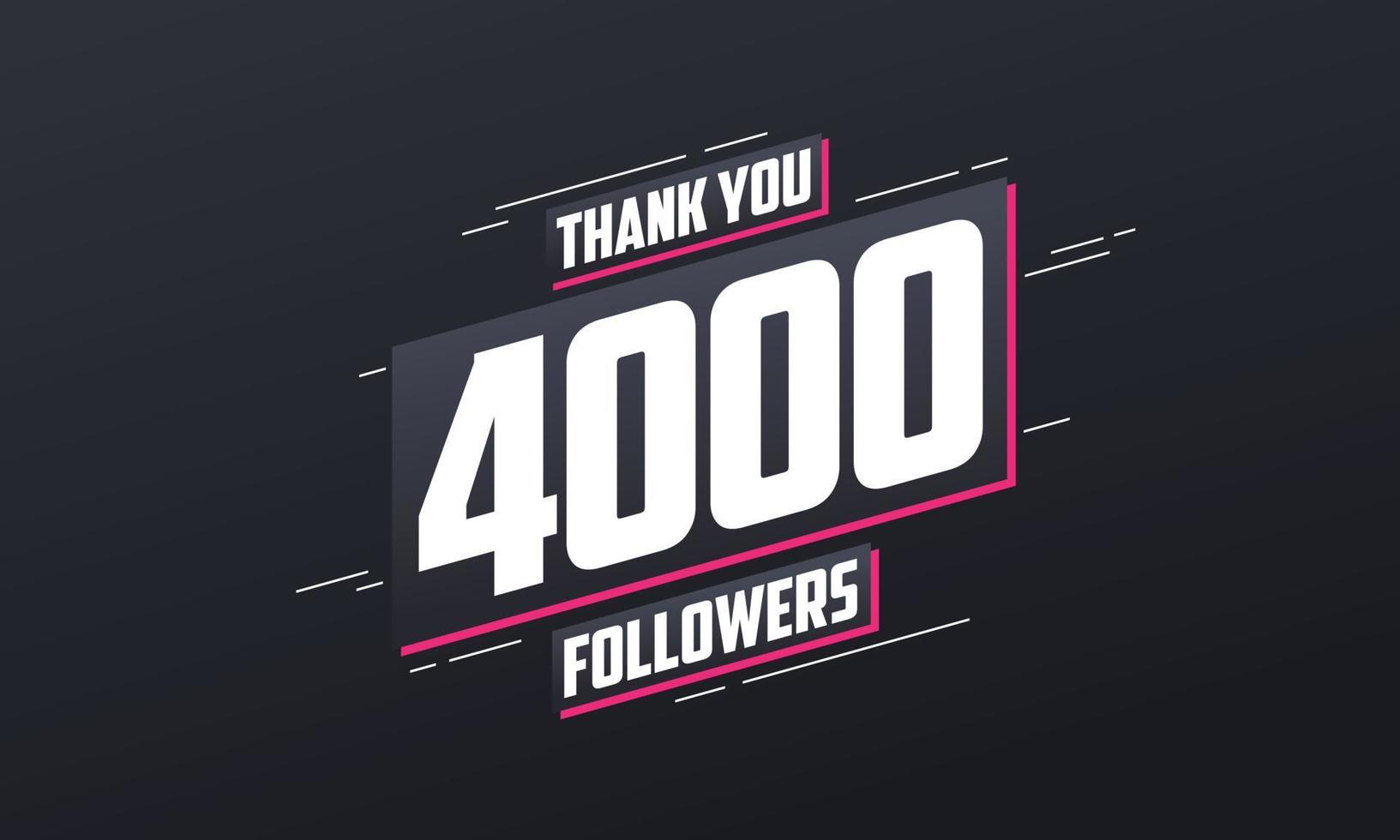 Danke 4000 Follower, Grußkartenvorlage für soziale Netzwerke. vektor