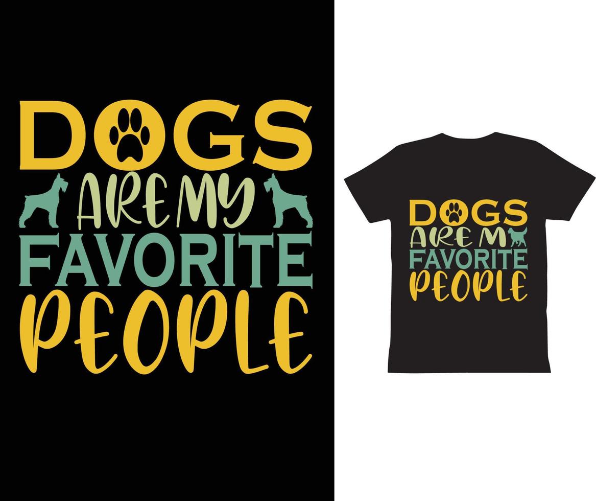 Hunde sind mein Lieblingsmenschen-T-Shirt, Typografie-T-Shirt-Design vektor